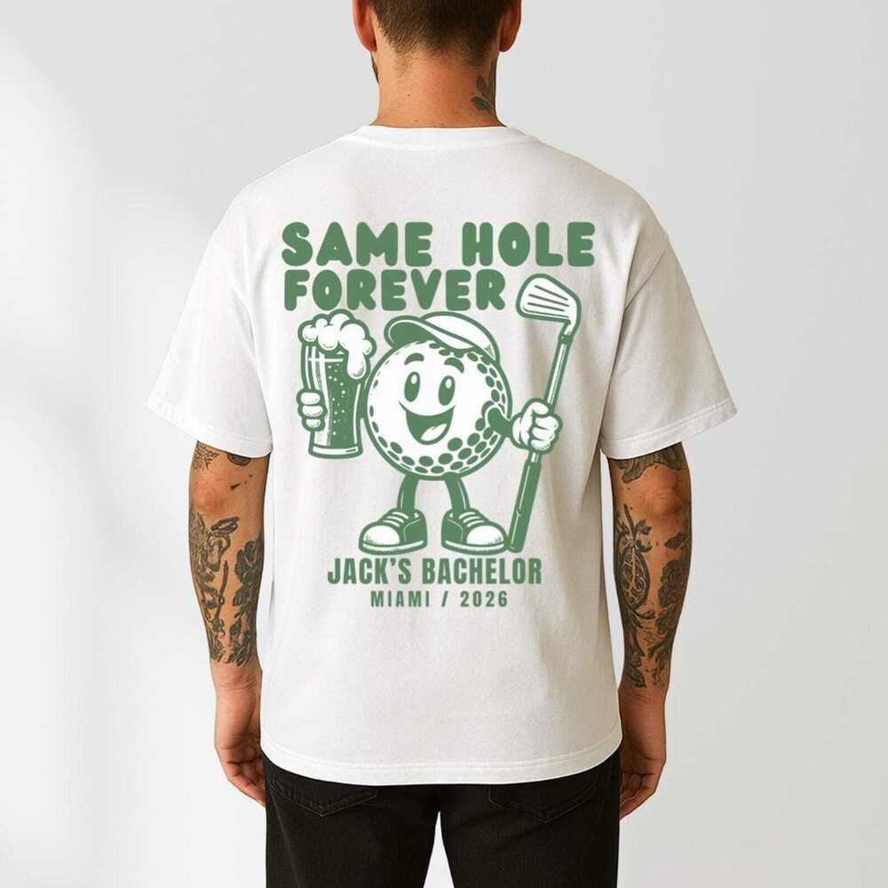 Same Hole Forever Bachelor Shirt